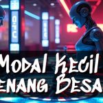 Casino Online Modal Kecil, Untung Besar! Ini Strateginya